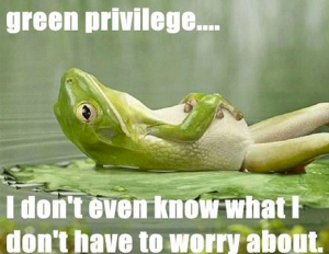 green privilege
